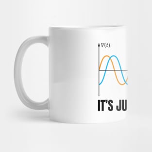 It's Just A Phase (Black Axis) Mug